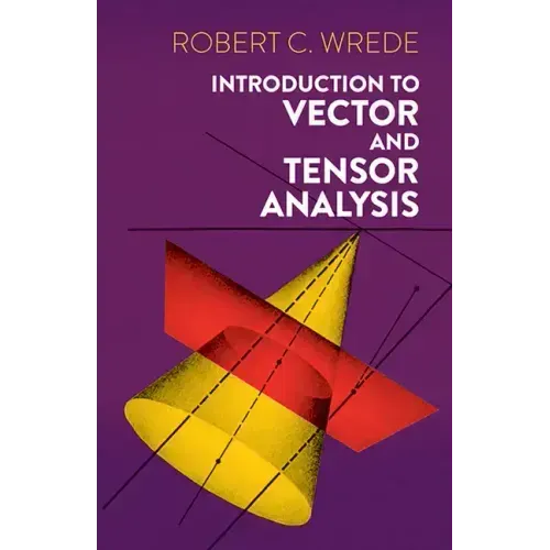 Introduction to Vector and Tensor Analysis