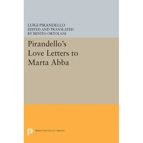 Pirandello's Love Letters to Marta Abba