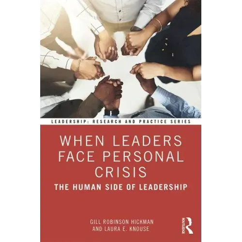 When Leaders Face Personal Crisis: The Human Side of Leadership
