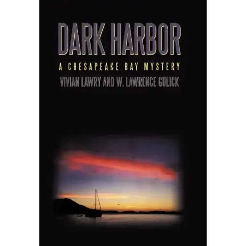 Dark Harbor: A Chesapeake Bay Mystery
