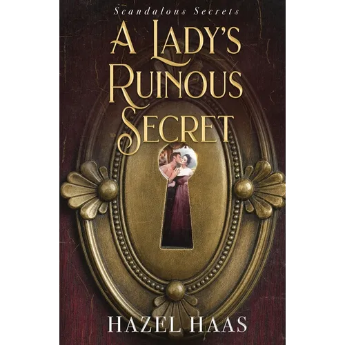 A Lady's Ruinous Secret