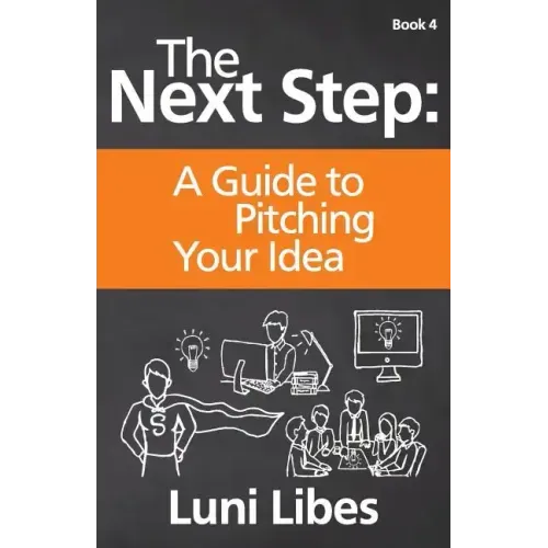 The Next Step: A Guide to Pitching Your Startup