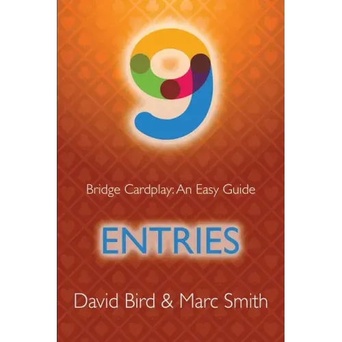 Bridge Cardplay: An Easy Guide - 9. Entries