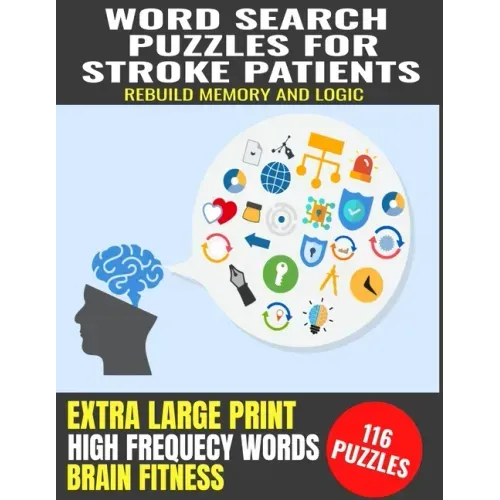 Word Search Puzzles for Stroke Patients: Rebuild Memory and Logic Extra Large Print Improve Cognitive Funtion High Frequency Common Words Great Gift f