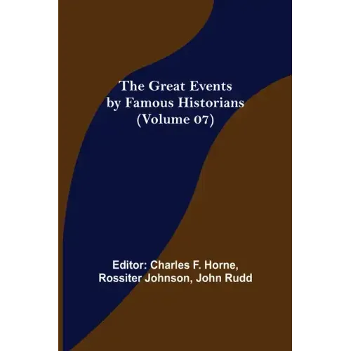 The Great Events by Famous Historians (Volume 07)