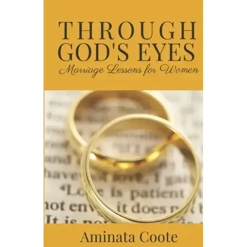 Through God's Eyes: Marriage Lessons for Women
