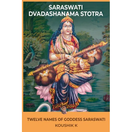 Saraswati Dvadashanama Stotra: Twelve Names of Goddess Saraswati
