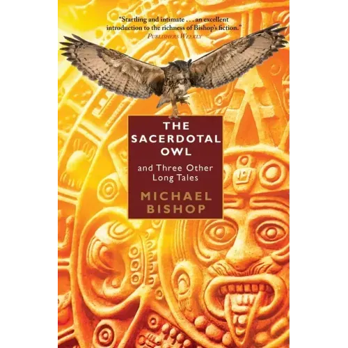 The Sacerdotal Owl and Three Other Long Tales