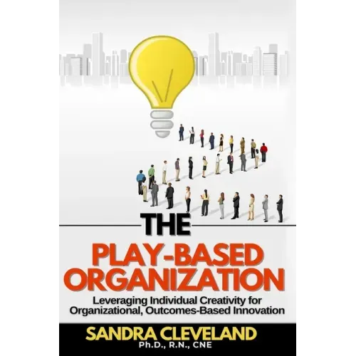 The Play Based Organization