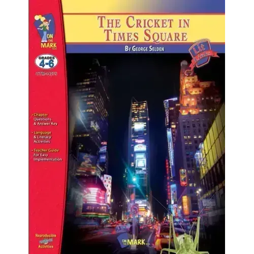 The Cricket in Times Square, by George Selden Lit Link Grades 4-6