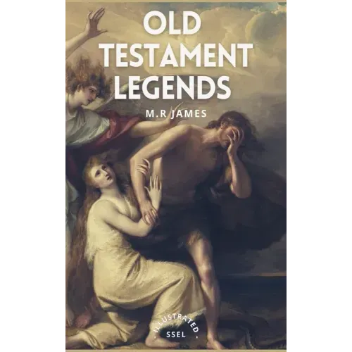 Old Testament Legends: Illustrated - Easy to Read Layout