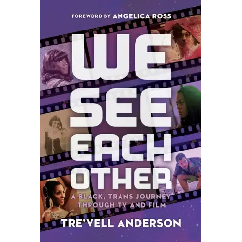 We See Each Other: A Black, Trans Journey Through TV and Film