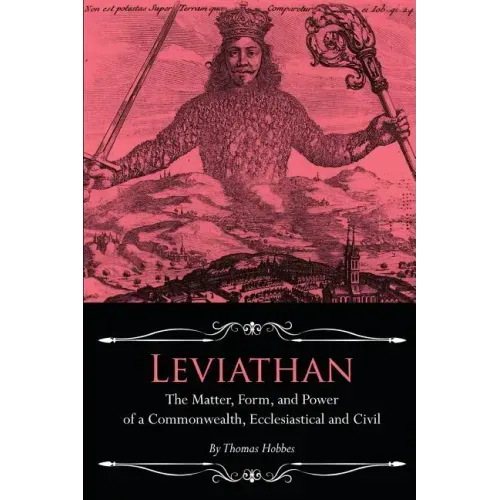 Leviathan: The Matter, Form, and Power of a Commonwealth, Ecclesiastical and Civil