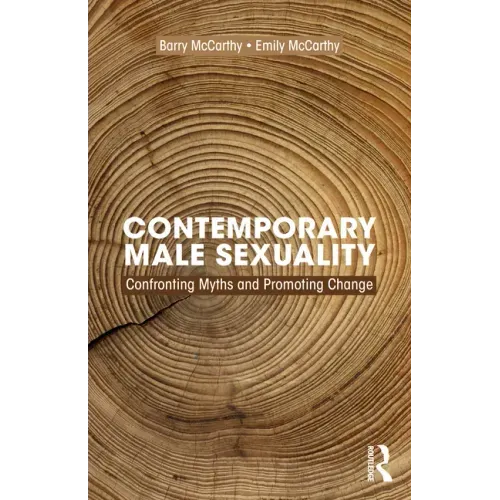 Contemporary Male Sexuality: Confronting Myths and Promoting Change