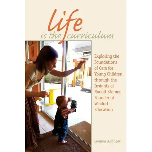 Life Is the Curriculum