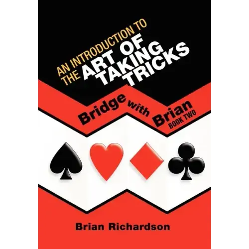 An Introduction to the Art of Taking Tricks