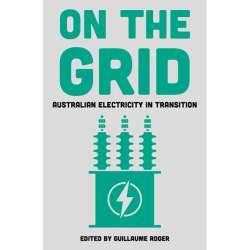 On the Grid: Australian Electricity in Transition