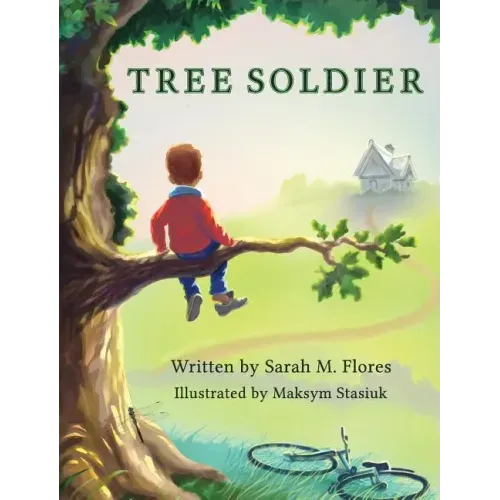 Tree Soldier: A Children's Book About the Value of Family