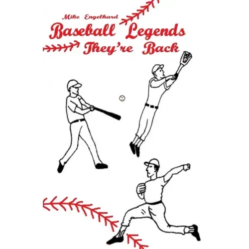 Baseball Legends: They're Back