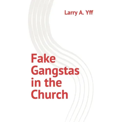 Fake Gangstas in the Church