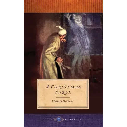 A Christmas Carol: Tole Classics (Illustrated)