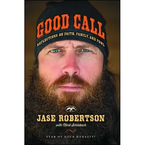 Good Call: Reflections on Faith, Family, and Fowl - Paperback