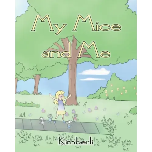 My Mice and Me