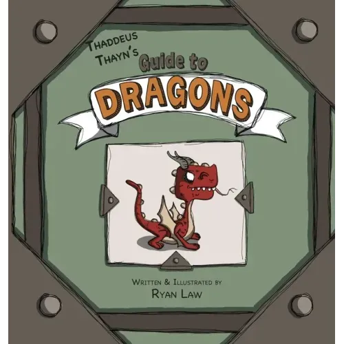 Thaddeus Thayn's Guide to Dragons