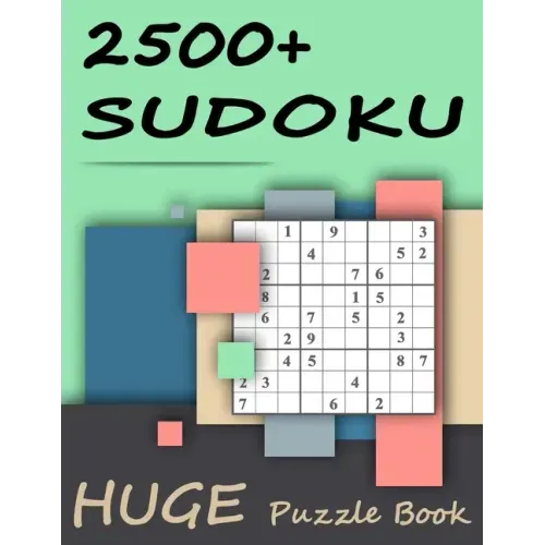 2500+ Sudoku - Huge Puzzle Book: Mega Jumbo Giant Book of Sudoku Puzzles - The Biggest, Largest, Fattest, Thickest Sudoku Book on Earth - 2500+ Proble