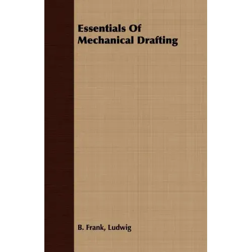 Essentials Of Mechanical Drafting