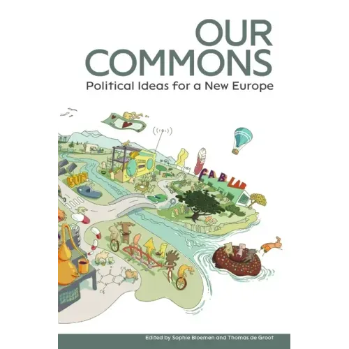 Our Commons: Political Ideas for a New Europe