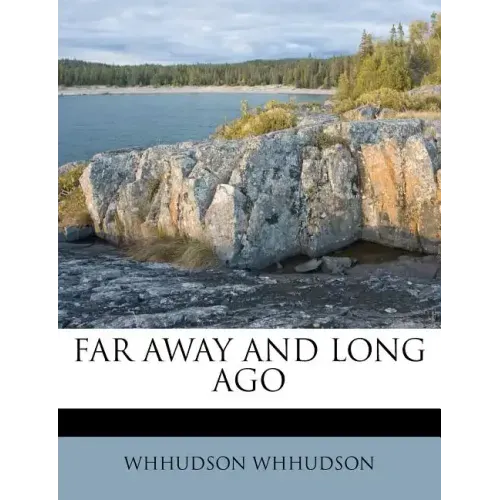 Far Away and Long Ago