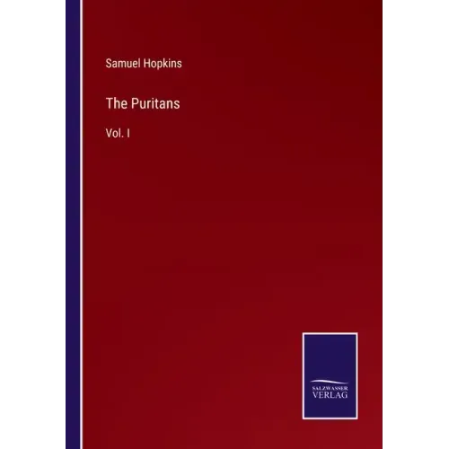 The Puritans: Vol. I