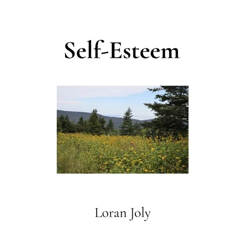 Self-Esteem: A Tiny Book of Ideas