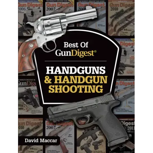 Best of Gun Digest - Handguns & Handgun Shooting