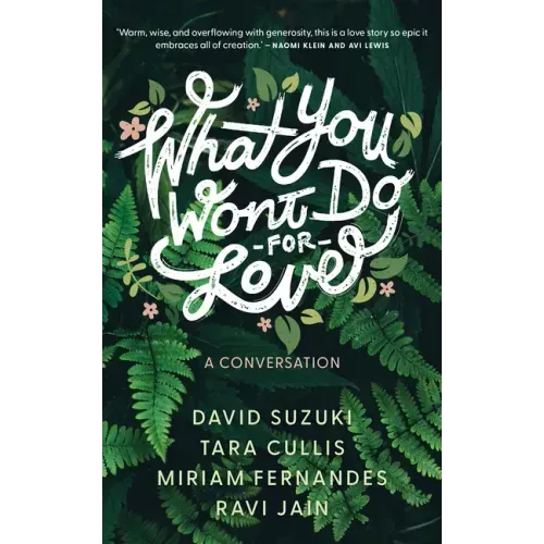 What You Won't Do for Love: A Conversation