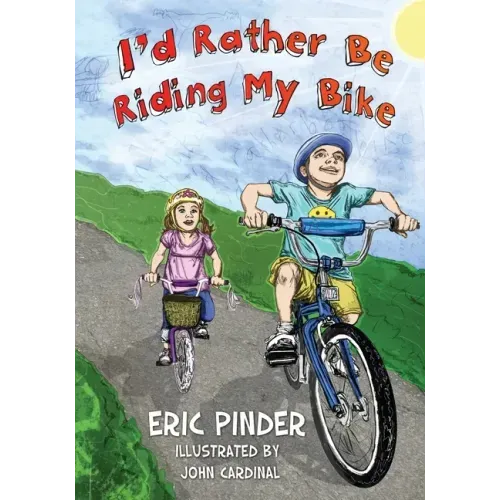 I'd Rather Be Riding My Bike