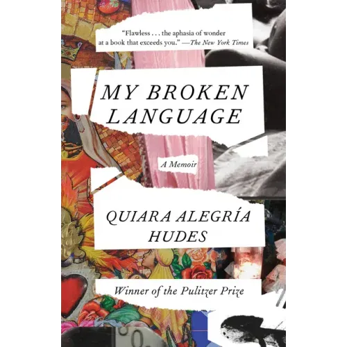 My Broken Language: A Memoir