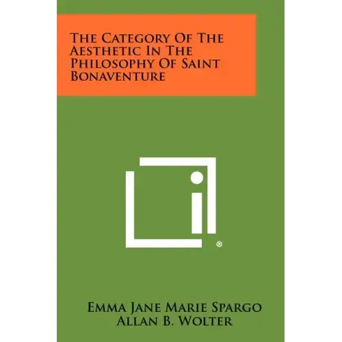 The Category Of The Aesthetic In The Philosophy Of Saint Bonaventure