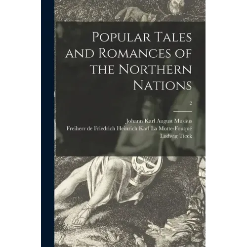 Popular Tales and Romances of the Northern Nations; 2