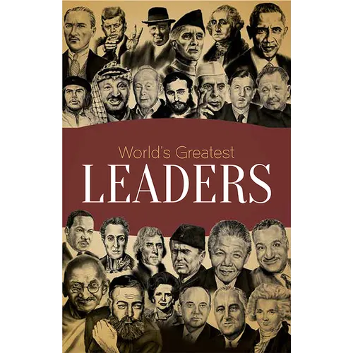 Worlds Greatest Leaders: Biographies of Inspirational Personalities for Kids