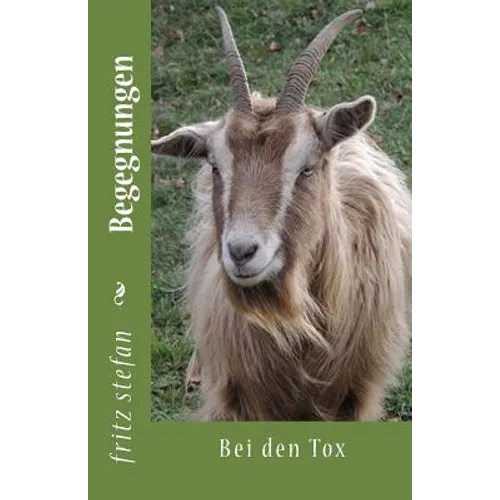 Begegnungen: Bei den Tox