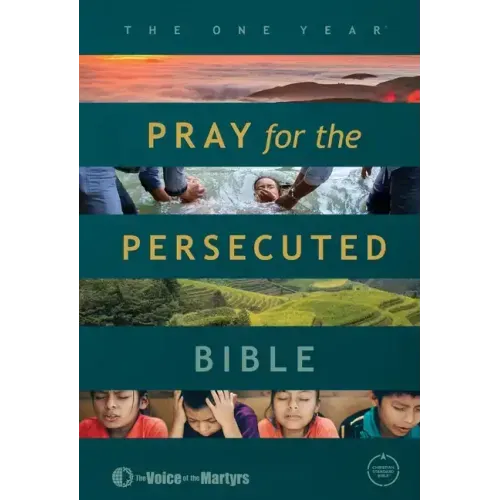 The One Year Pray for the Persecuted Bible CSB Edition