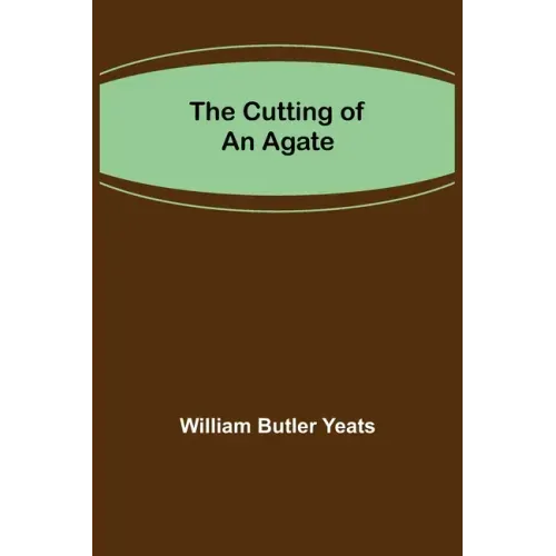 The Cutting of an Agate