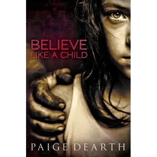 Believe Like a Child