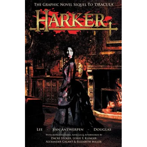 Harker: The Graphic Novel Sequel to 'Dracula'