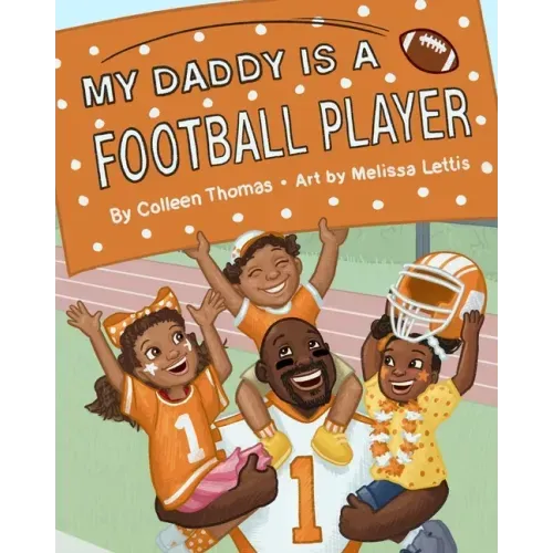 My Daddy is a Football Player