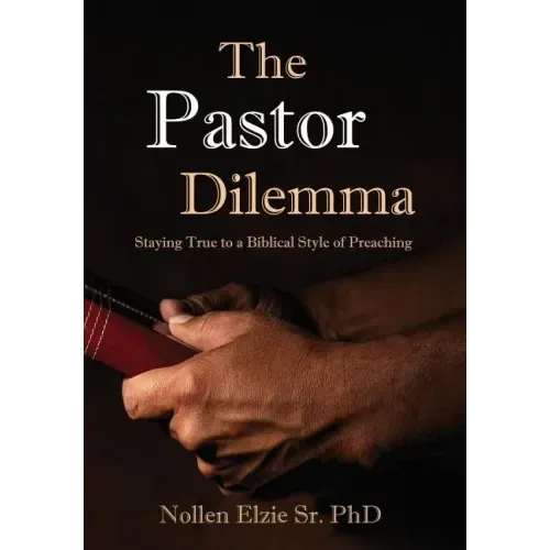 The Pastor Dilemma: Staying True to a Biblical Style of Preaching
