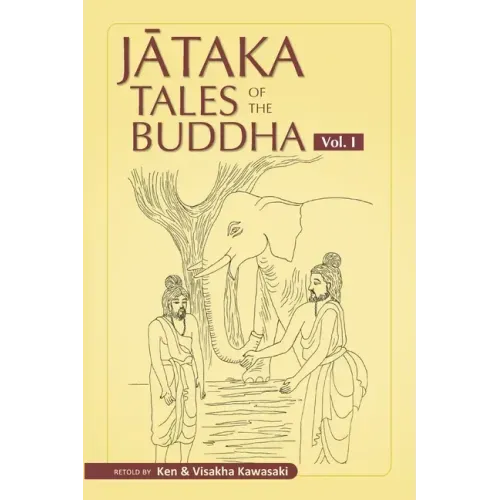 Jataka Tales of the Buddha - Volume I
