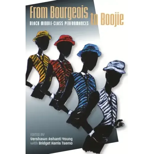 From Bourgeois to Boojie: Black Middle-Class Performances